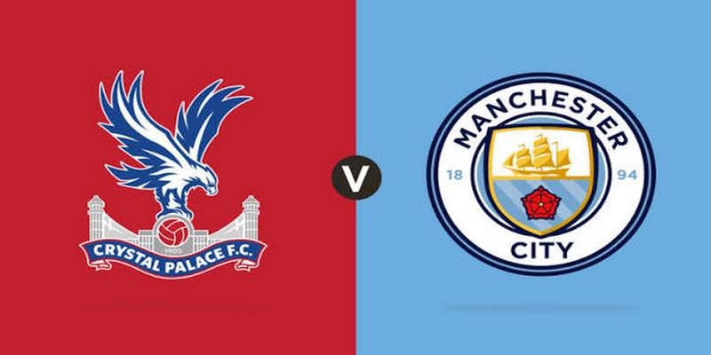 Soi Kèo Crystal Palace vs Manchester City Ngày 29/8 Premier League